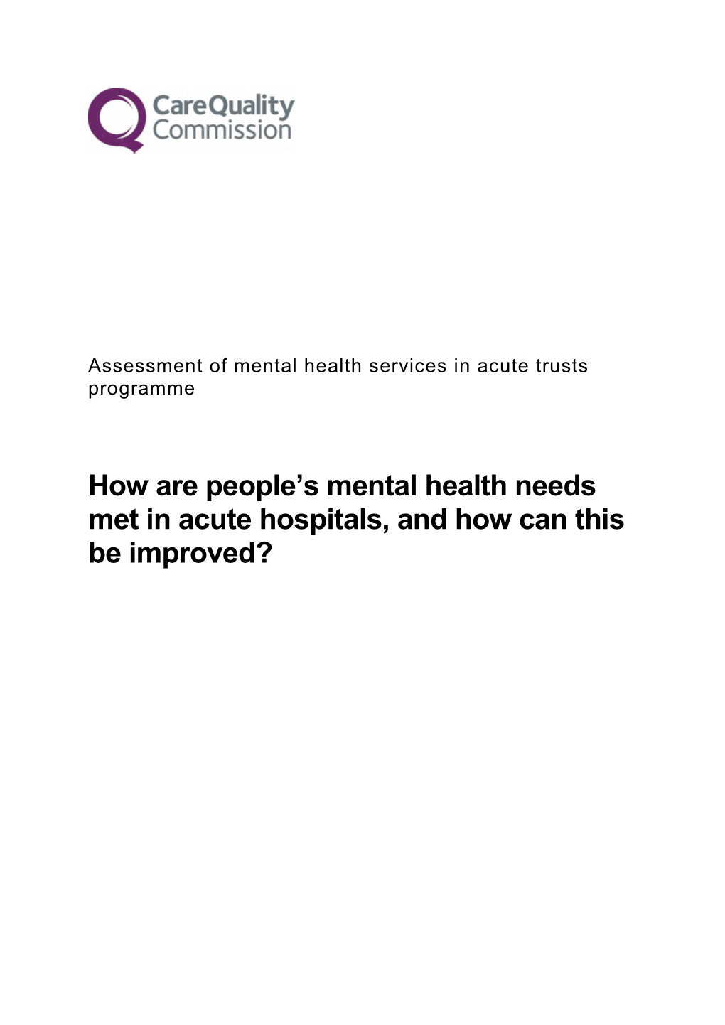 How Are People's Mental Health Needs Met in Acute Hospitals, And