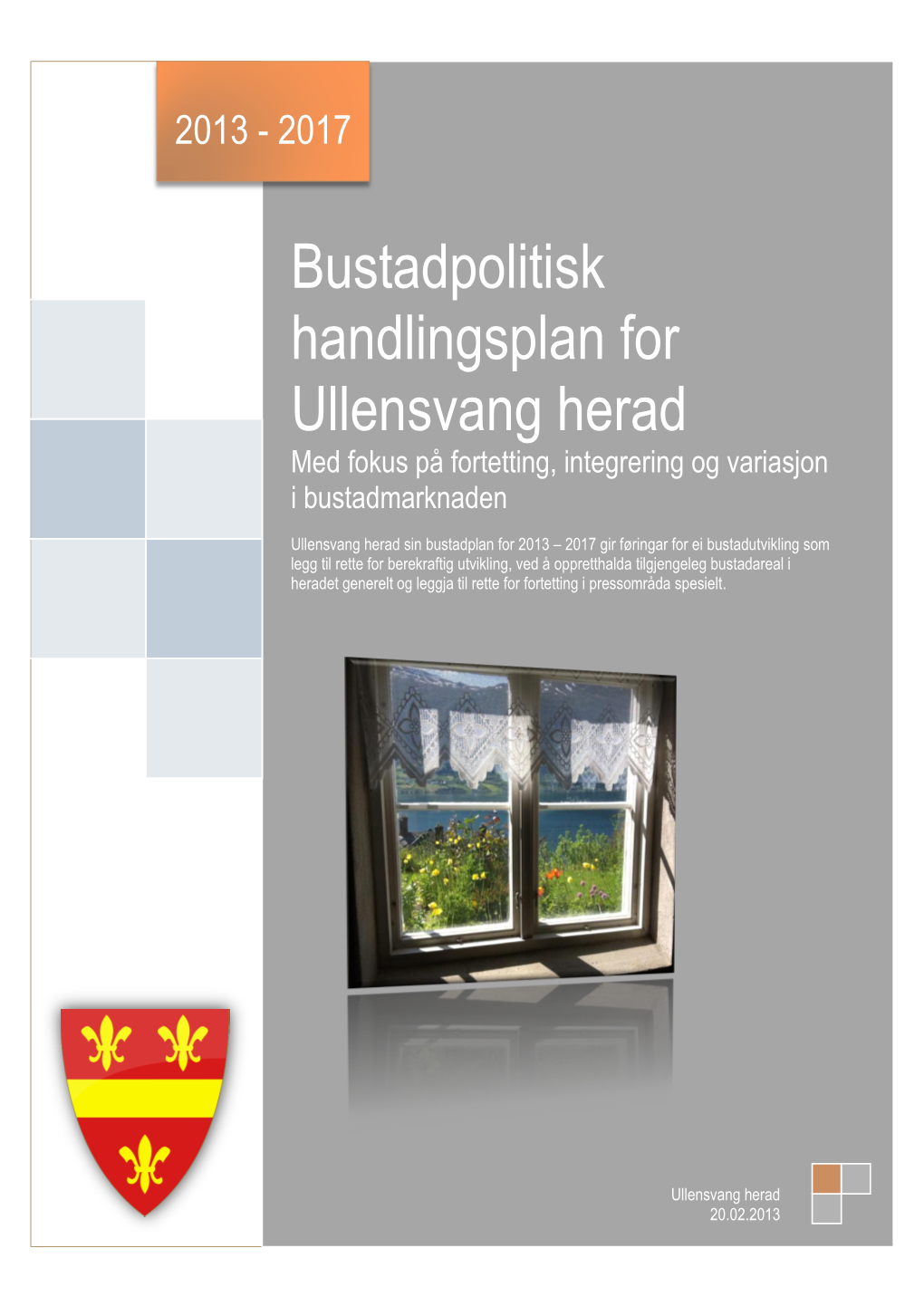 Bustadpolitisk Handlingsplan for Ullensvang Herad Med Fokus På Fortetting, Integrering Og Variasjon I Bustadmarknaden