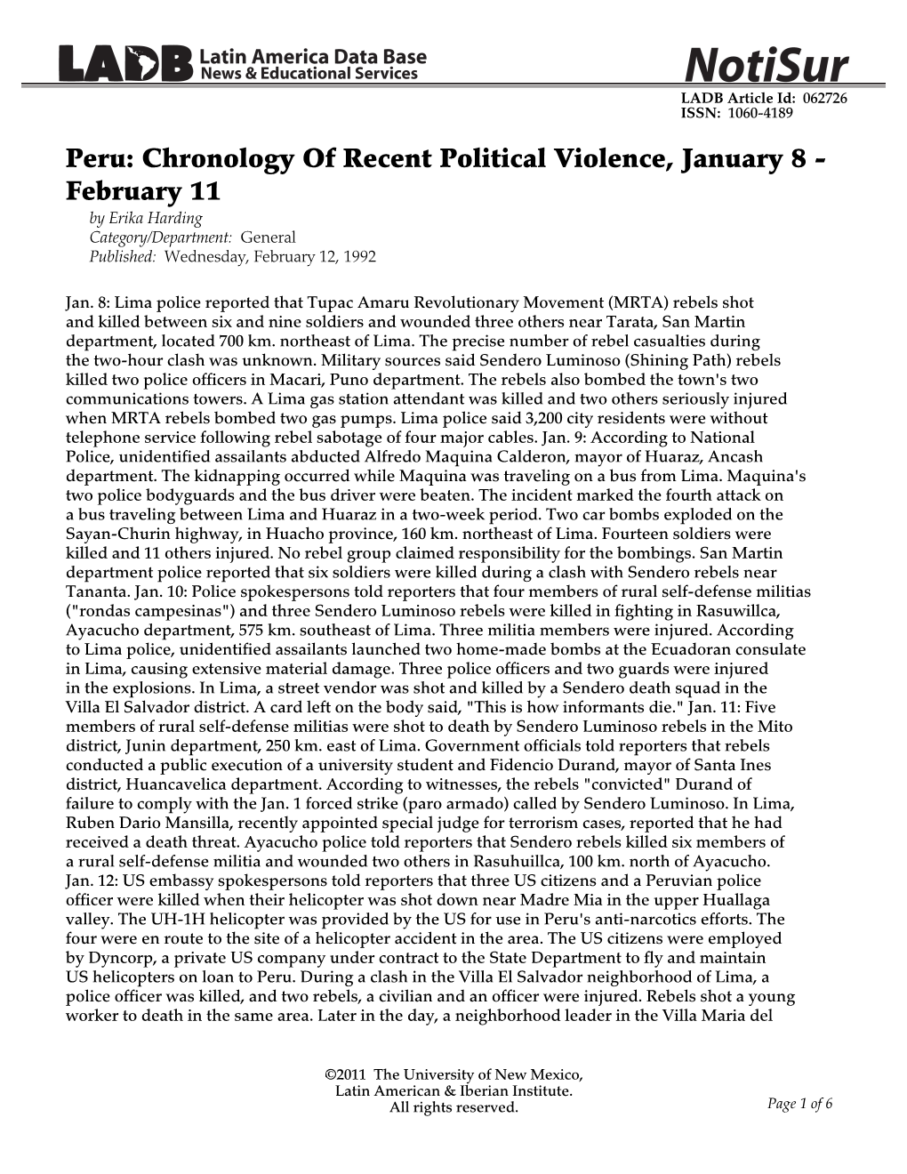 Peru: Chronology of Recent Political Violence, January 8 - February 11 by Erika Harding Category/Department: General Published: Wednesday, February 12, 1992