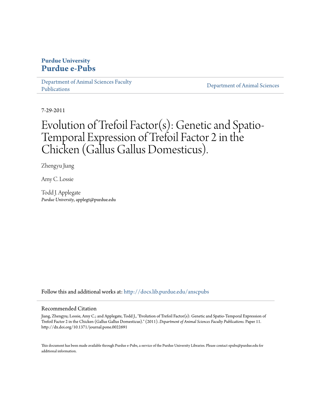 Genetic and Spatio-Temporal Expression of Trefoil Factor 2 in the Chicken (Gallus Gallus Domesticus)." (2011)