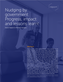 Nudging by Government: Progress, Impact and Lessons Learnt David Halpern & Michael Sanders