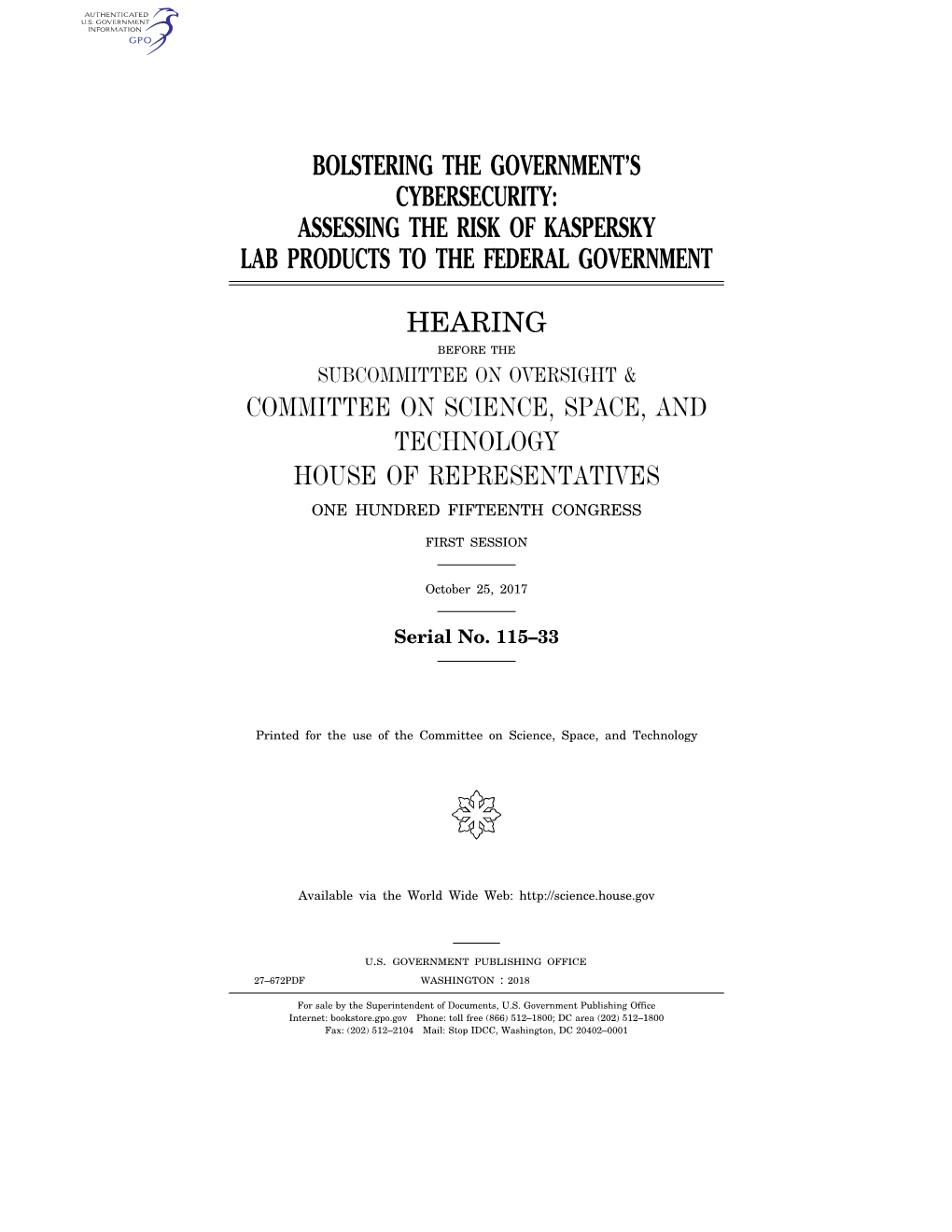 Bolstering the Government's Cybersecurity: Assessing the Risk of Kaspersky Lab Products to the Federal Government Hearing Comm