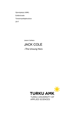 JACK COLE –The Unsung Hero