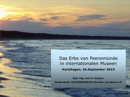 Das Erbe Von Peenemünde in Internationalen Museen Karlshagen, 26.September 2015