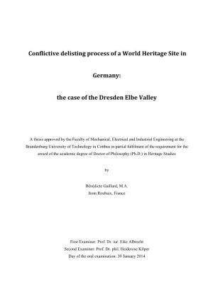 Conflictive Delisting Process of a World Heritage Site in Germany
