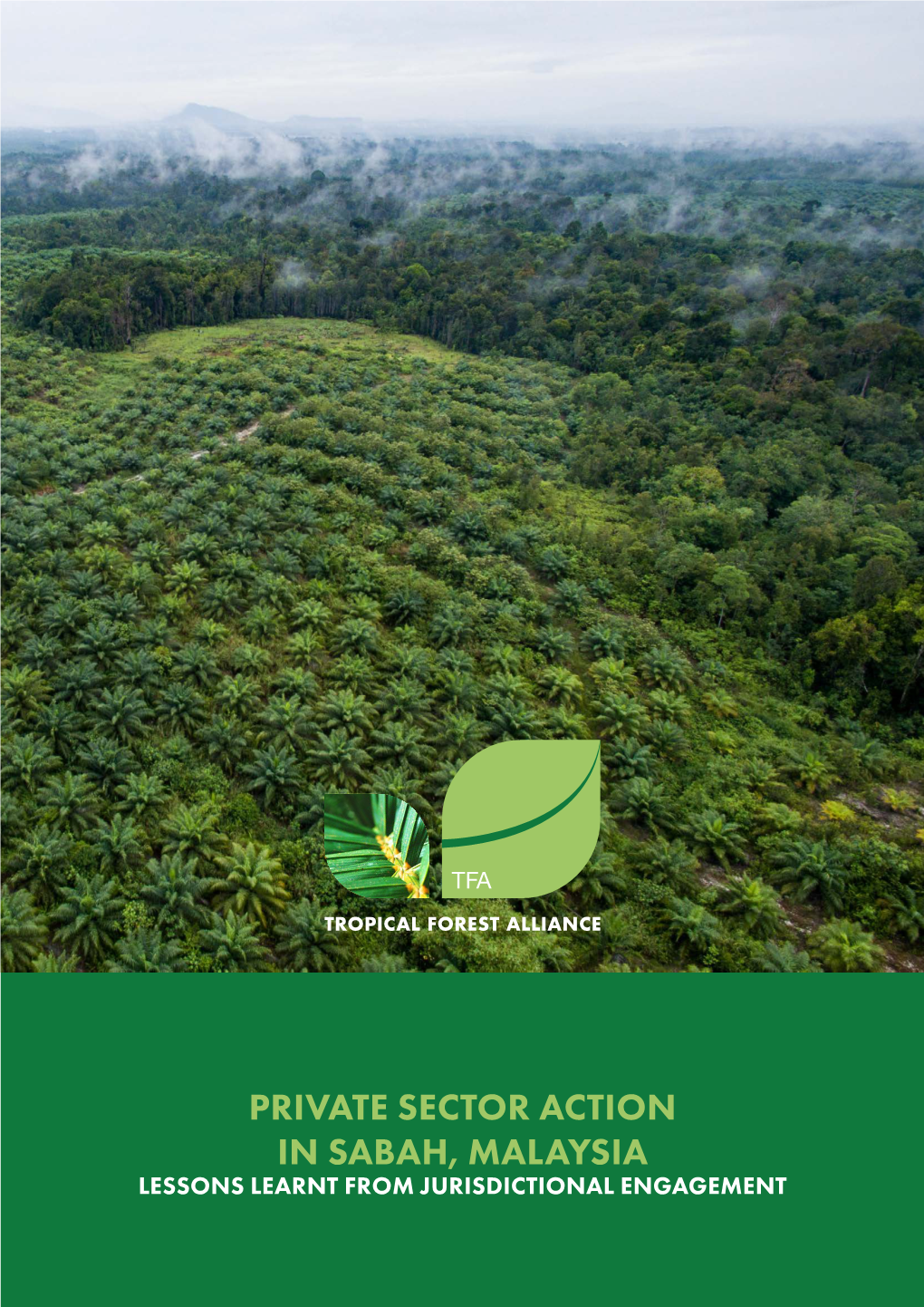 Private Sector Action in Sabah, Malaysia Lessons Learnt from Jurisdictional Engagement