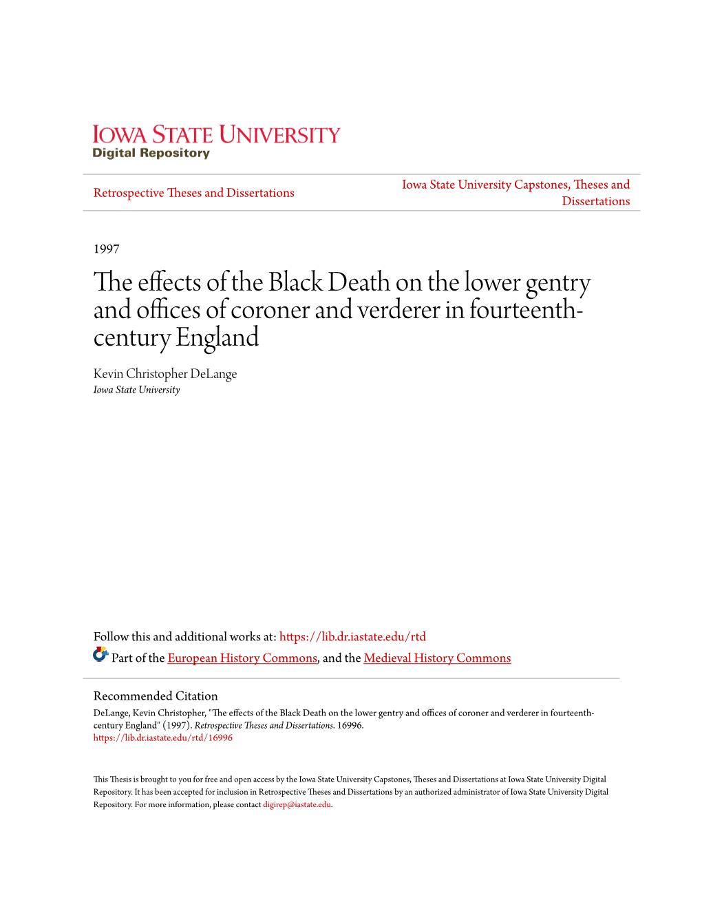 The Effects of the Black Death on the Lower Gentry and Offices of Coroner and Verderer in Fourteenth- Century England Kevin Christopher Delange Iowa State University