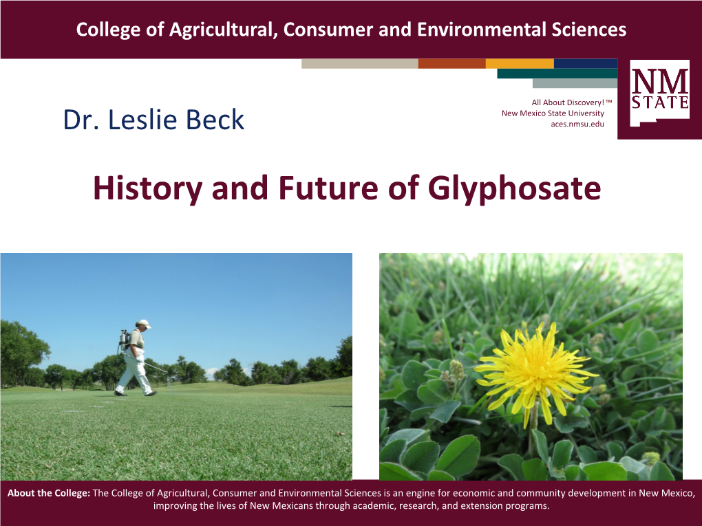 History and Future of Glyphosate