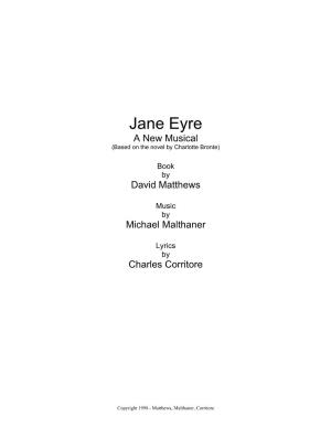 Jane Eyre a New Musical (Based on the Novel by Charlotte Bronte)