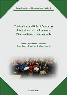 The Intercultural Role of Esperanto Interkultura Rolo De Esperanto Międzykulturowa Rola Esperanta