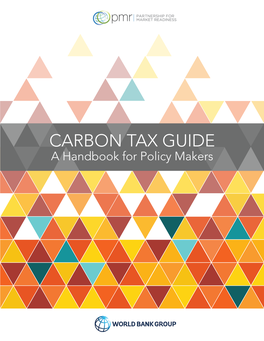 Carbon Tax Guide: a Handbook for Policy Makers