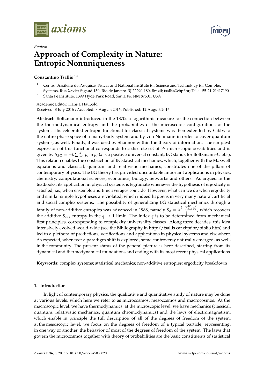 Approach of Complexity in Nature: Entropic Nonuniqueness