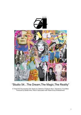 “Studio 54...The Dream,The Magic,The Reality”