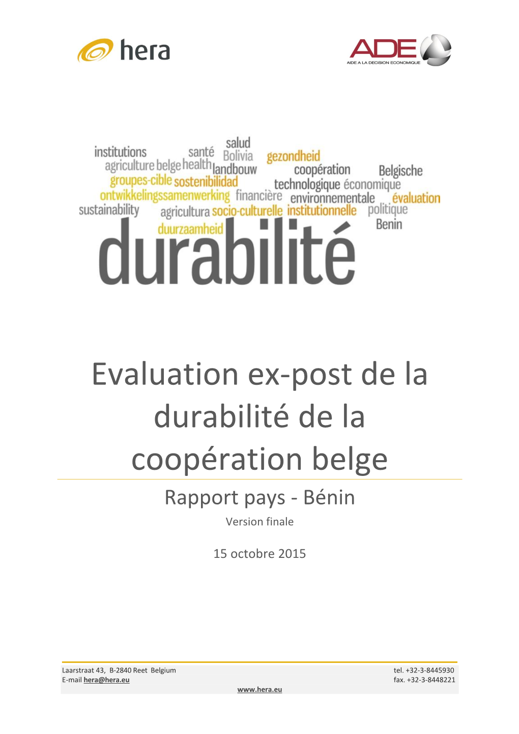 Evaluation Ex-Post De La Durabilité De La Coopération Belge