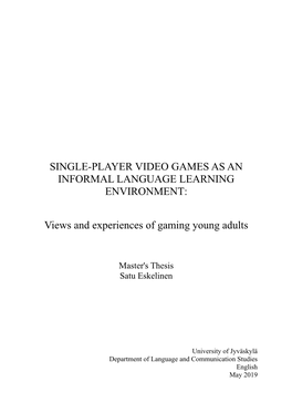 Single-Player Video Games As an Informal Language Learning Environment