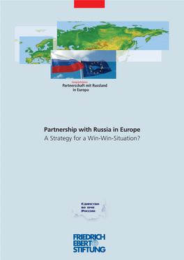 Partnership with Russia in Europe a Strategy for a Win-Win-Situation?