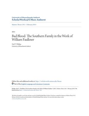 Bad Blood: the Southern Family in the Work of William Faulkner