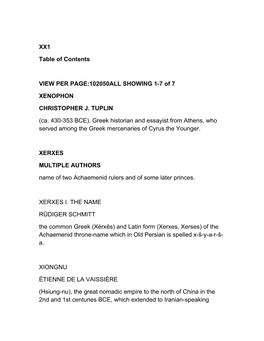 XX1 Table of Contents VIEW PER PAGE:102050ALL SHOWING 1-7 of 7 XENOPHON CHRISTOPHER J. TUPLIN (Ca. 430-353 BCE), Greek Historian