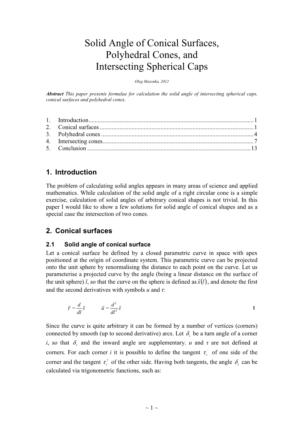 Solid Angle of Conical Surfaces, Polyhedral Cones, and Intersecting Spherical Caps