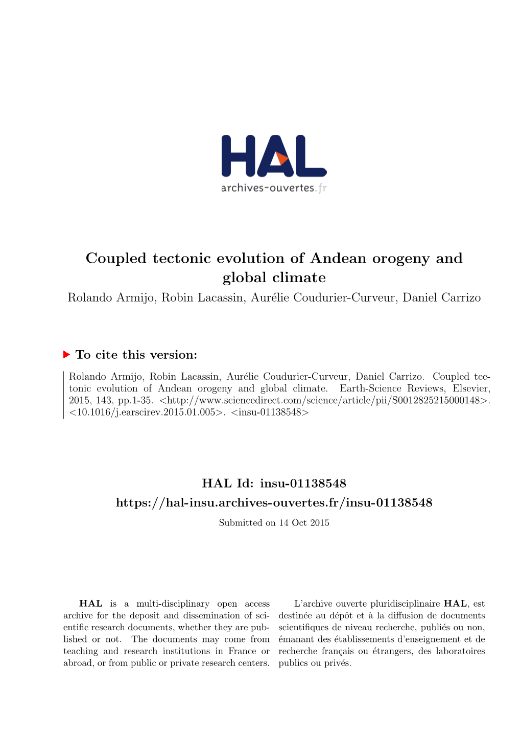 Coupled Tectonic Evolution of Andean Orogeny and Global Climate Rolando Armijo, Robin Lacassin, Aur´Elie Coudurier-Curveur, Daniel Carrizo