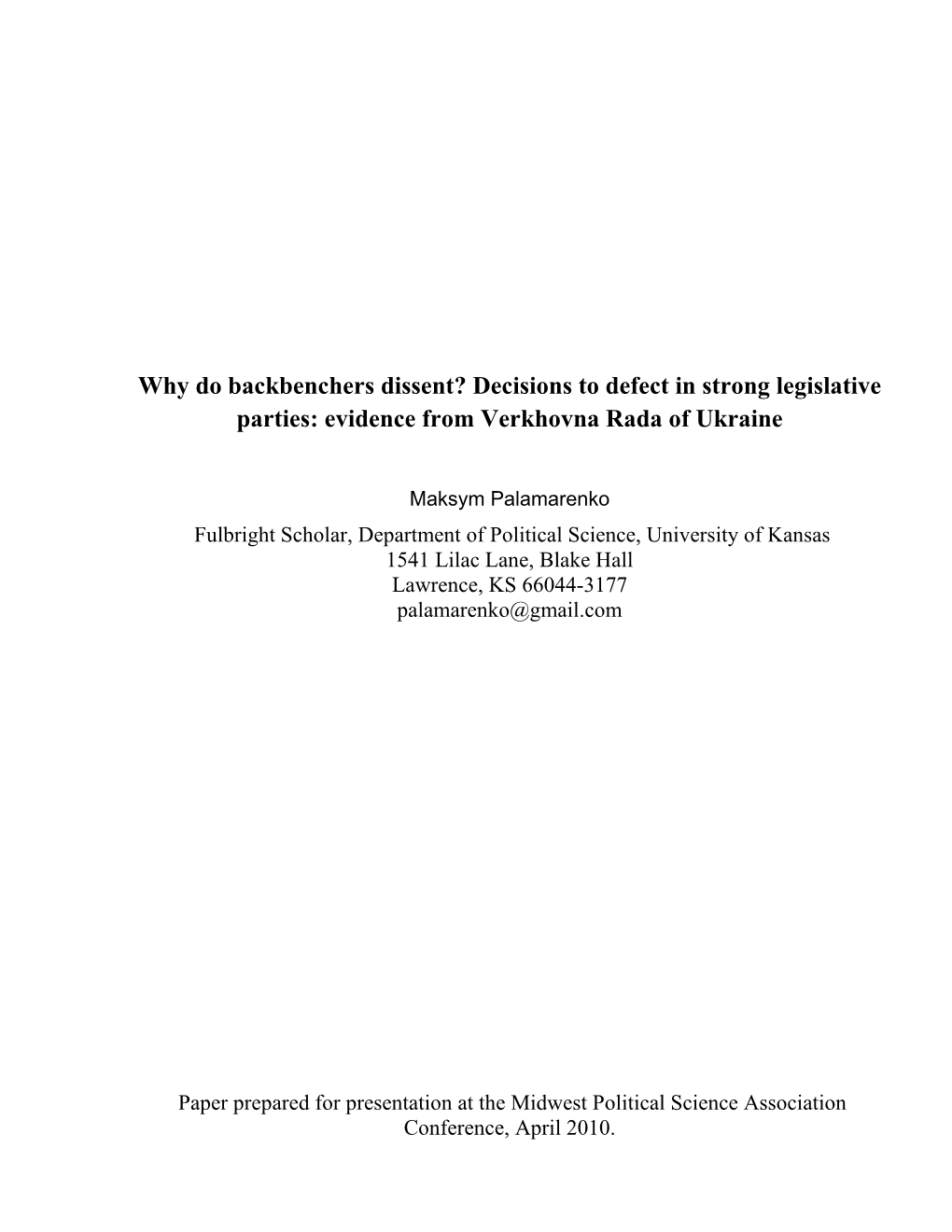Why Do Backbenchers Dissent? Decisions to Defect in Strong Legislative Parties: Evidence from Verkhovna Rada of Ukraine