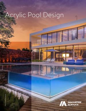 Acrylic Pool Design Private Residence • Italy Our Mission