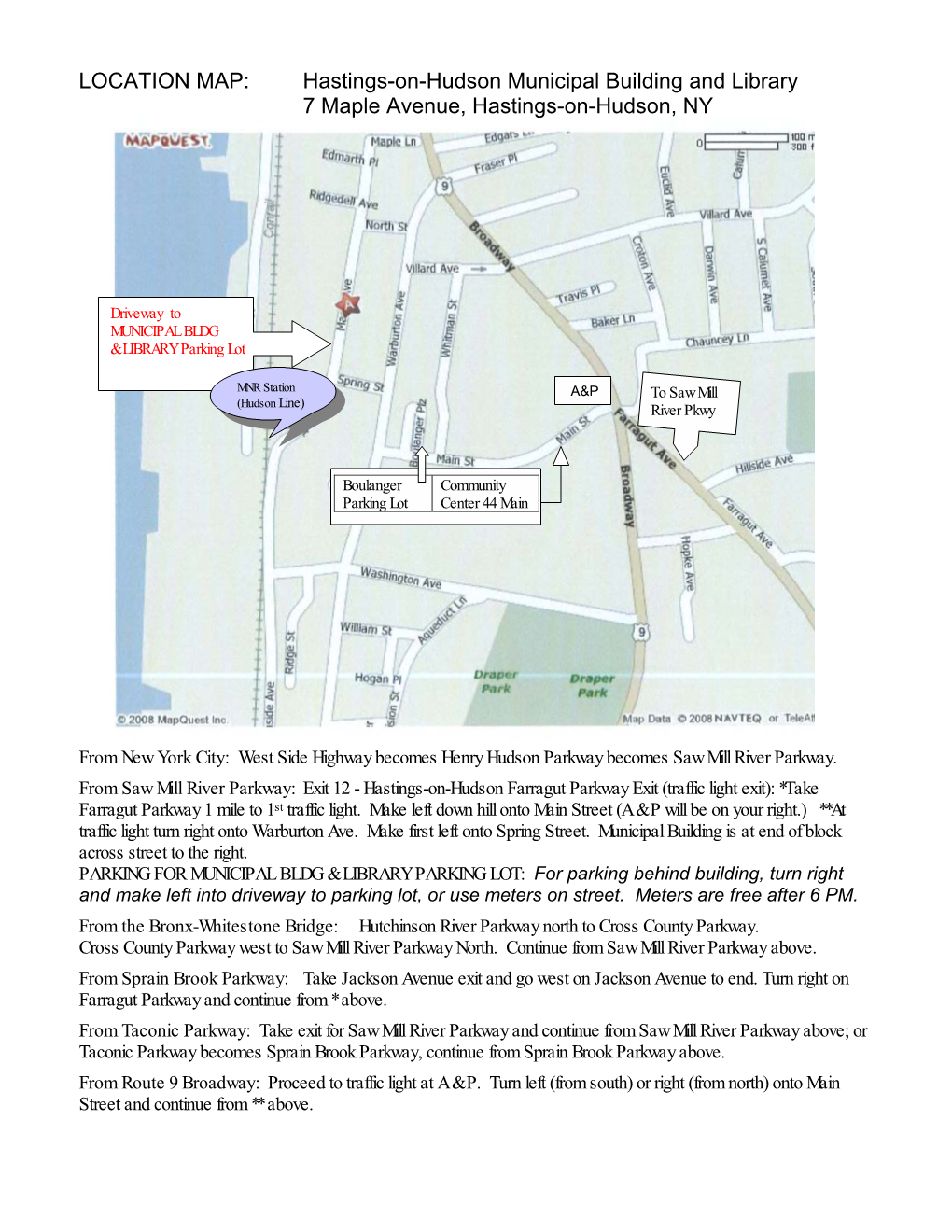 LOCATION MAP: Hastings-On-Hudson Municipal Building and Library 7 Maple Avenue, Hastings-On-Hudson, NY