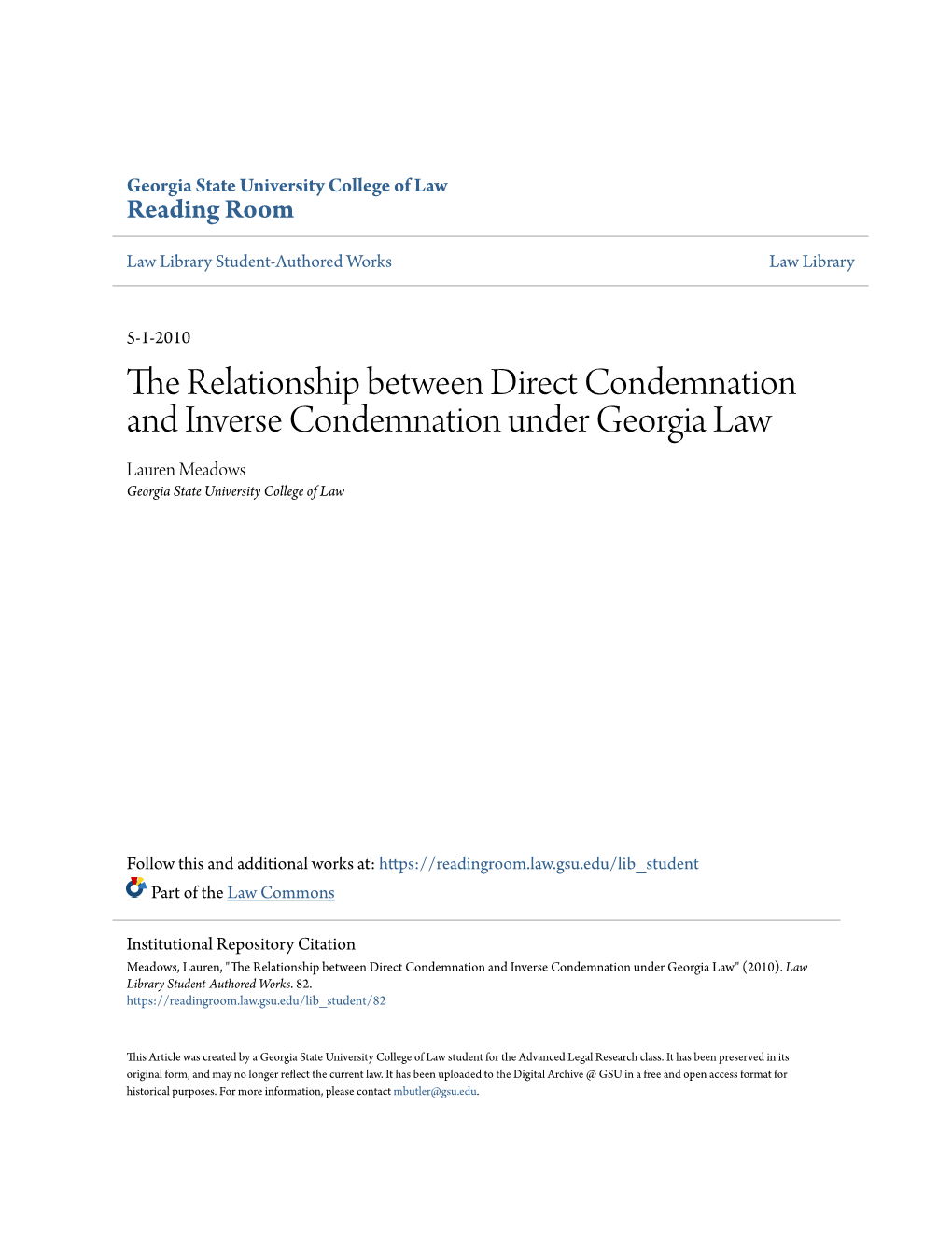 The Relationship Between Direct Condemnation and Inverse Condemnation Under Georgia Law Lauren Meadows Georgia State University College of Law