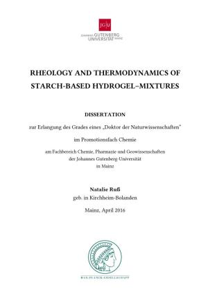 Rheology and Thermodynamics of Starch-Based Hydrogel –Mixtures