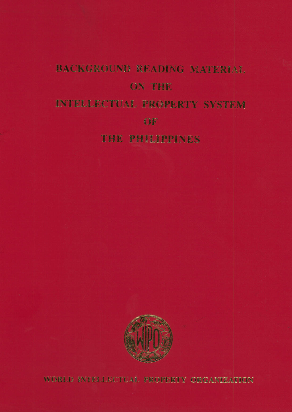 Background Reading Material on the Intellectual Property System of the Philippines