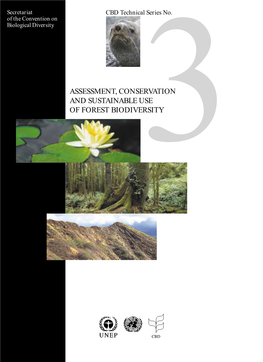 ASSESSMENT, CONSERVATION and SUSTAINABLE USE of FOREST BIODIVERSITY3 CBD Technical Series No