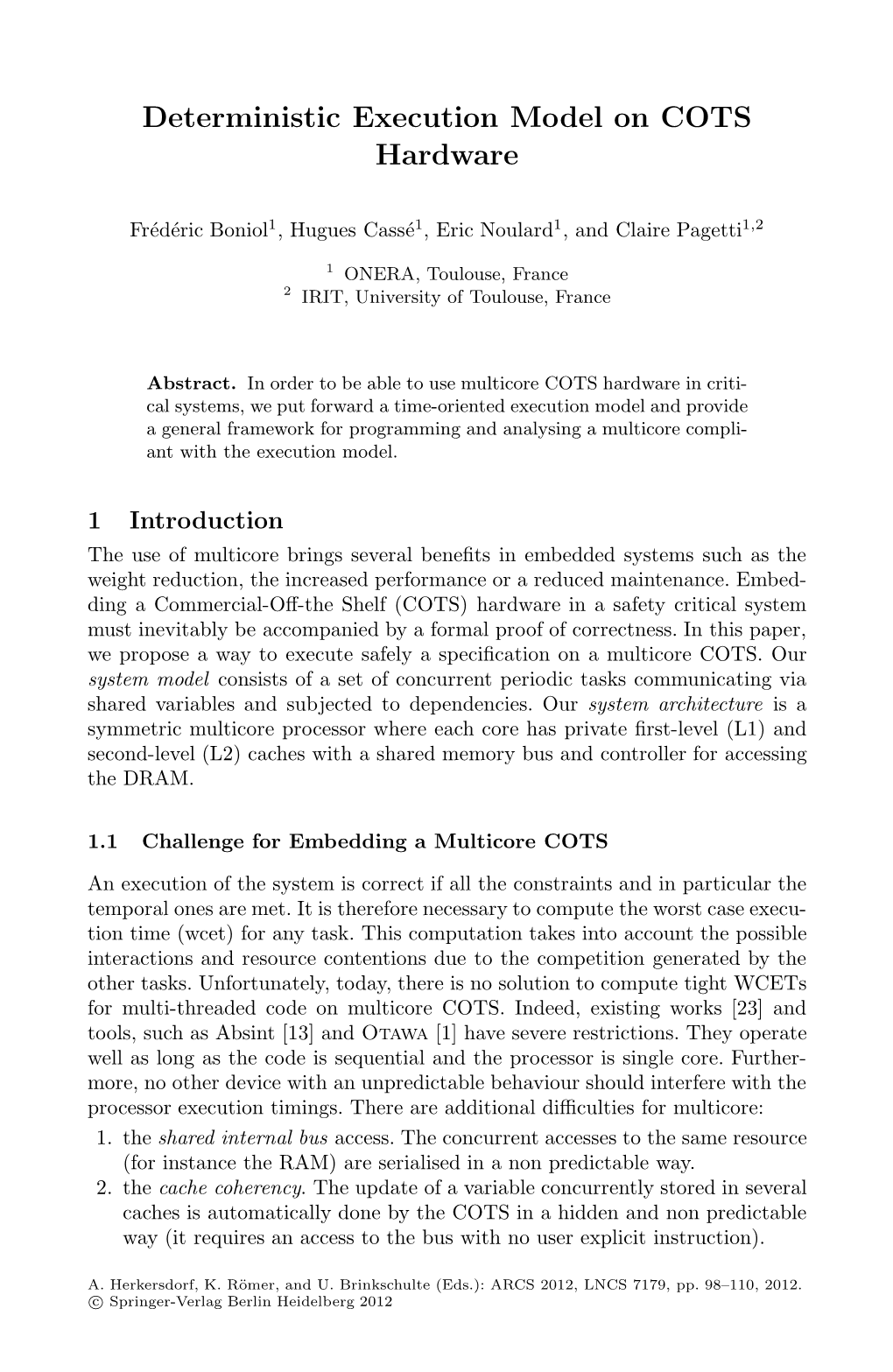 Deterministic Execution Model on COTS Hardware