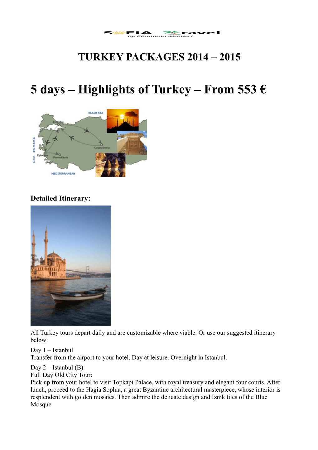 5 Days Highlights of Turkey from 553