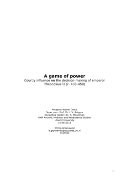 A Game of Power Courtly Influence on the Decision-Making of Emperor Theodosius II (R