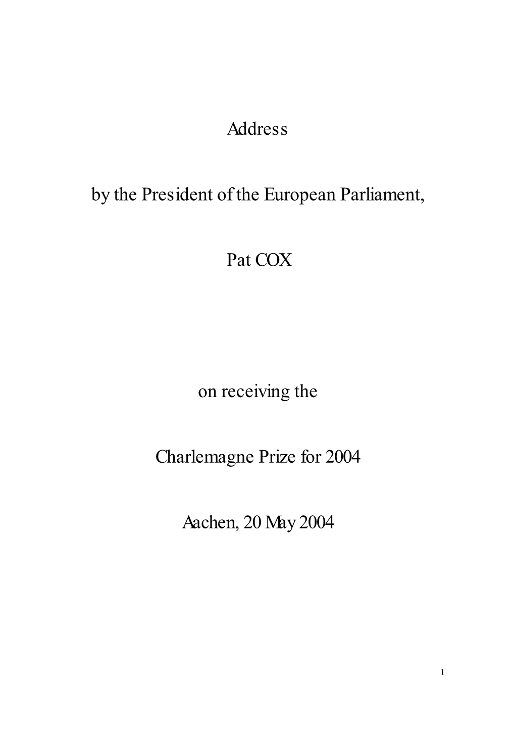 Adress by the President of the European Parliament, Pat Cox