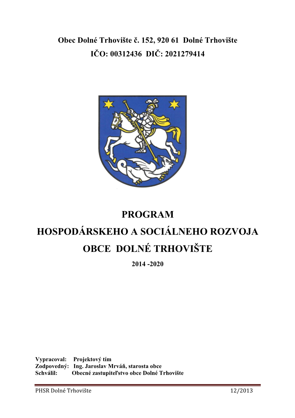 Program Hospodárskeho a Sociálneho Rozvoja Obce Dolné Trhovište 2014 -2020