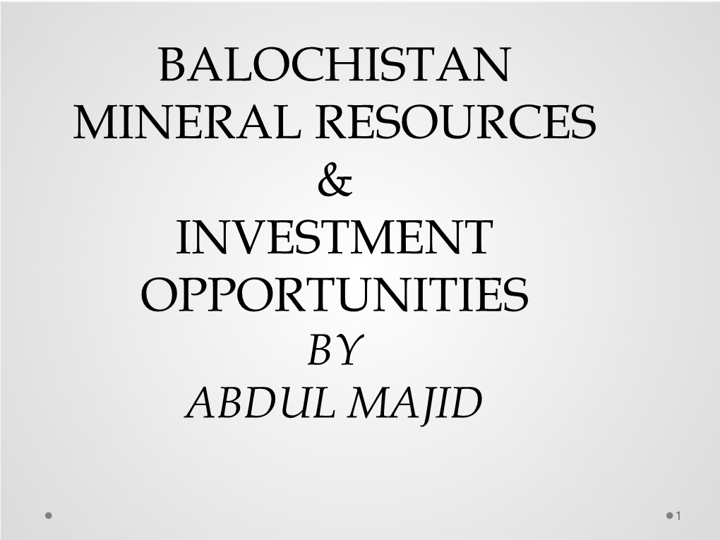 Balochistan Province & Investment Attractions