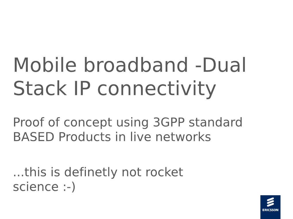 Dual Stack IP Connectivity