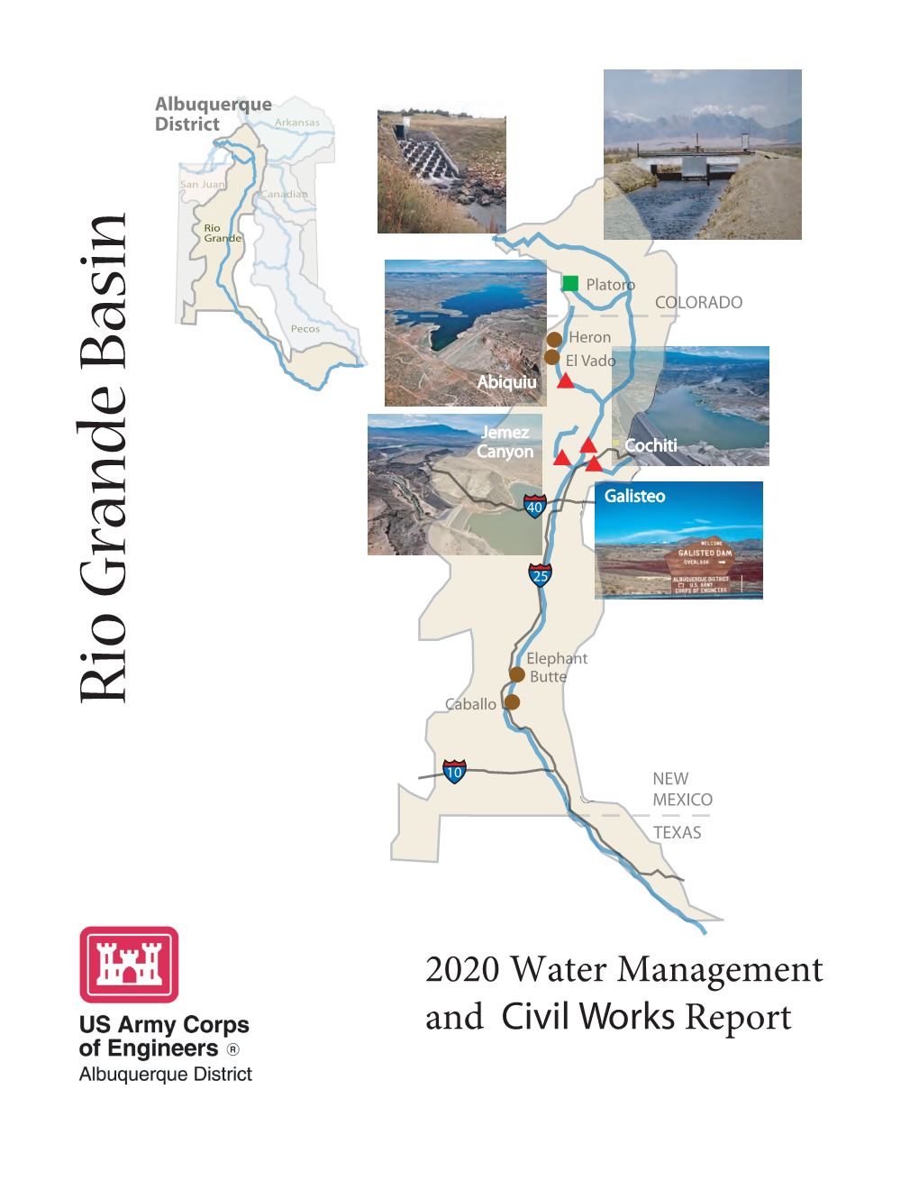 U.S. Army Corps of Engineers (USACE), Albuquerque District, Undertook a Wide Range of Activities in the Rio Grande Basin