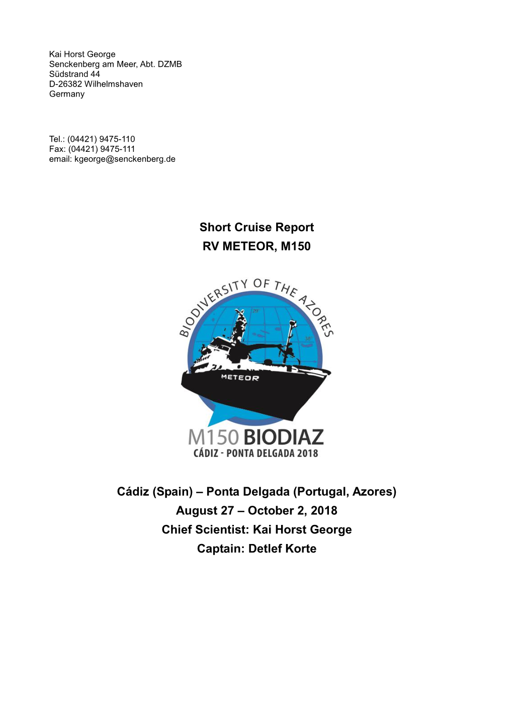 Short Cruise Report RV METEOR, M150 Cádiz
