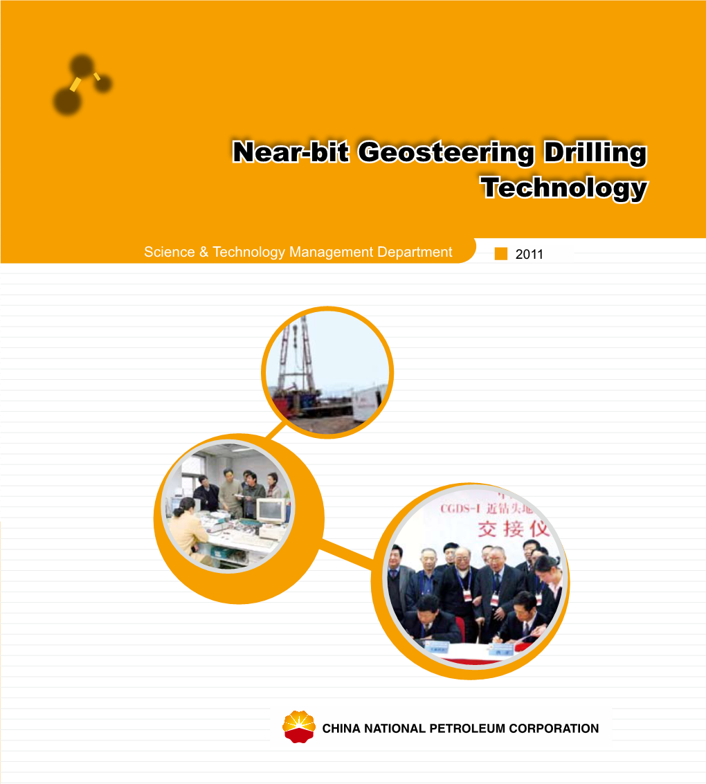 Near-Bit Geosteering Drilling Technology Technology Drilling Geosteering Near-Bit CNPC’S Contents