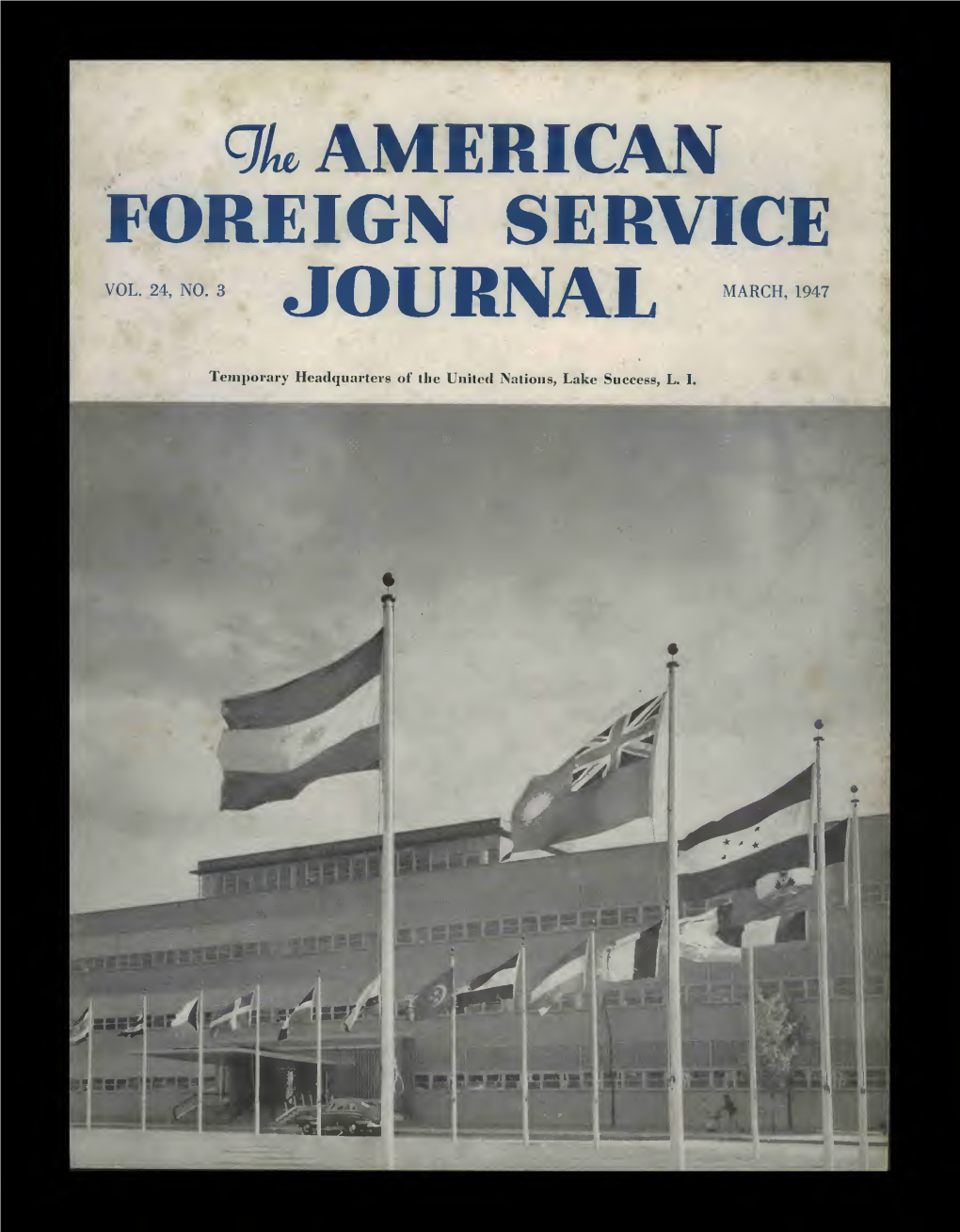 The Foreign Service Journal, March 1947