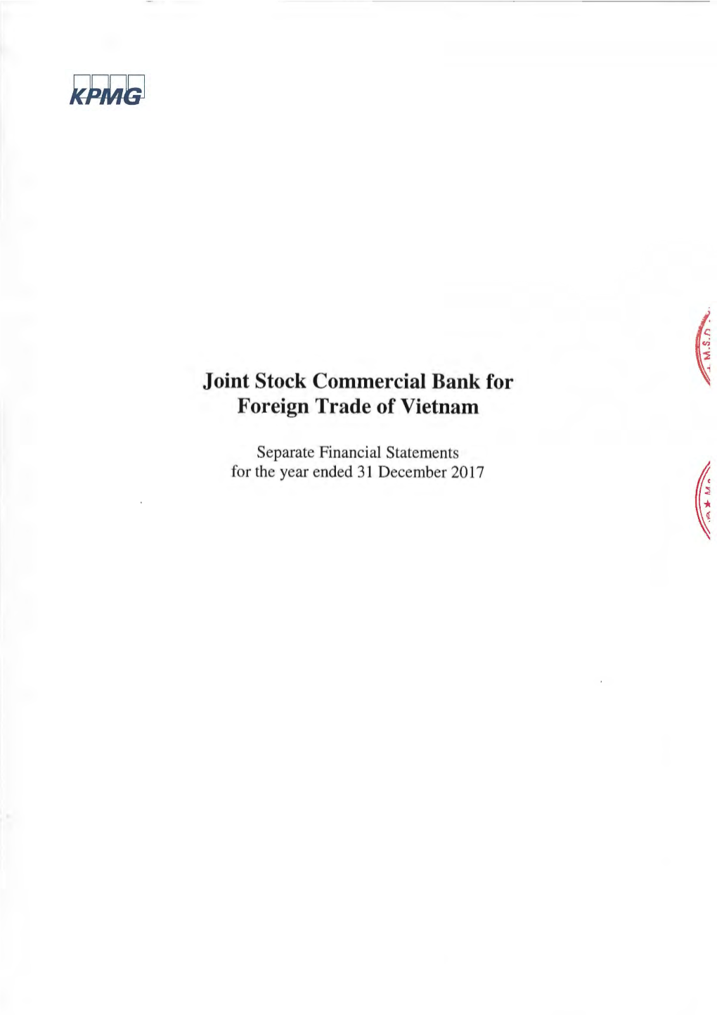 Separate Financial Statements for the Year Ended 31 December 2017 Joint Stock Commercial Bank for Foreign Trade of Vietnam Content