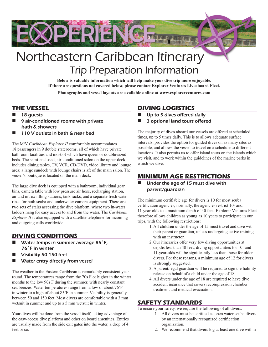 E PERIENCE Northeastern Caribbean Itinerary Trip Preparation Information Below Is Valuable Information Which Will Help Make Your Dive Trip More Enjoyable