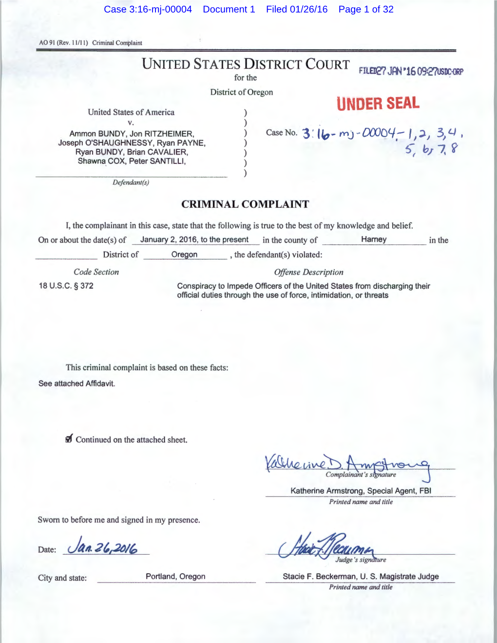 The Criminal Complaint and Arrest Warrants Requested by This Affidavit