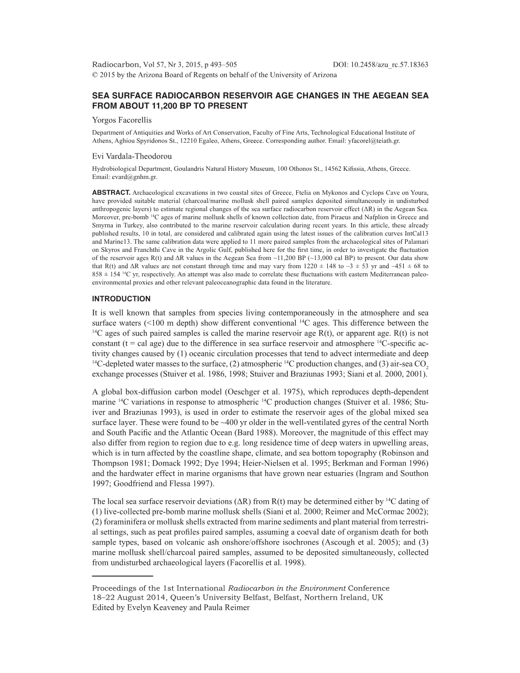 SEA SURFACE RADIOCARBON RESERVOIR AGE CHANGES in the AEGEAN SEA from ABOUT 11,200 BP to PRESENT Yorgos Facorellis Evi Vardala-Th