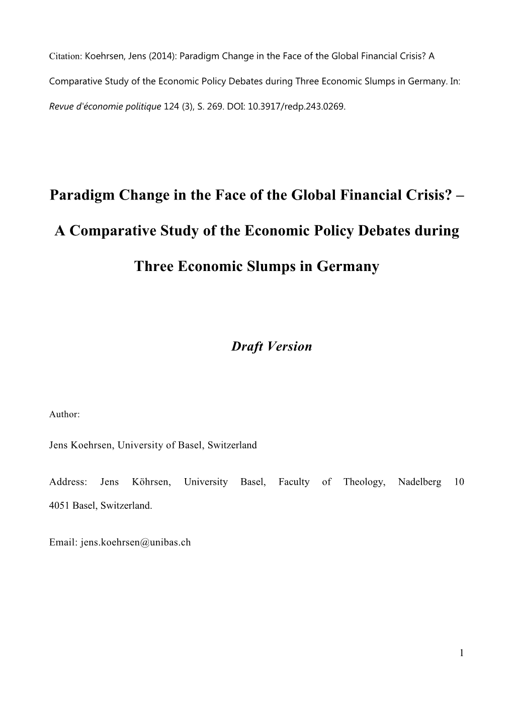 Paradigm Change in the Face of the Global Financial Crisis? – A