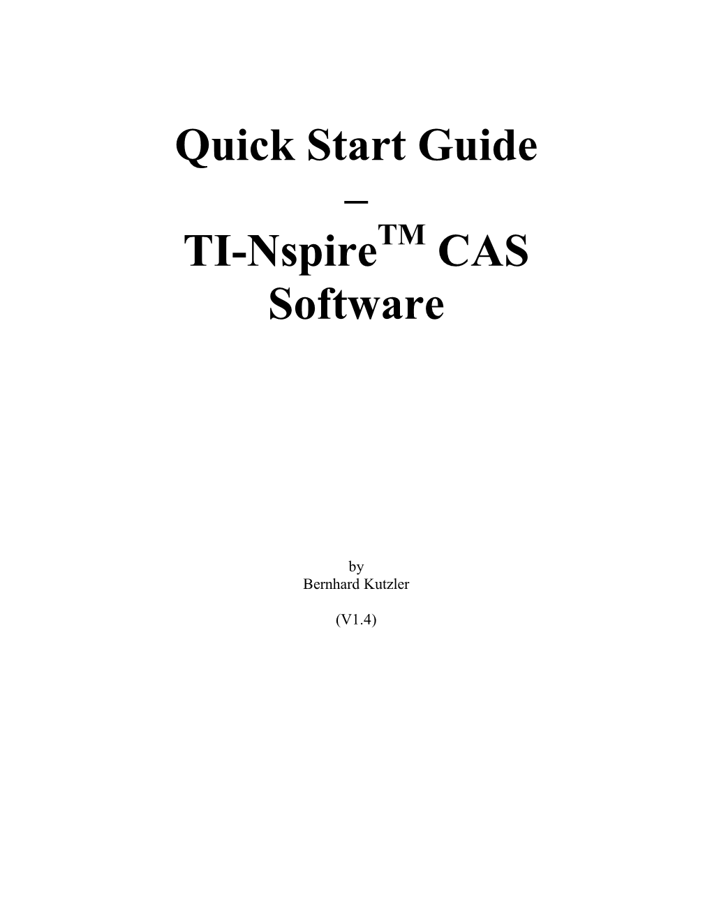 TI-Nspire CAS Software: the Standard Edition and the Teacher Edition