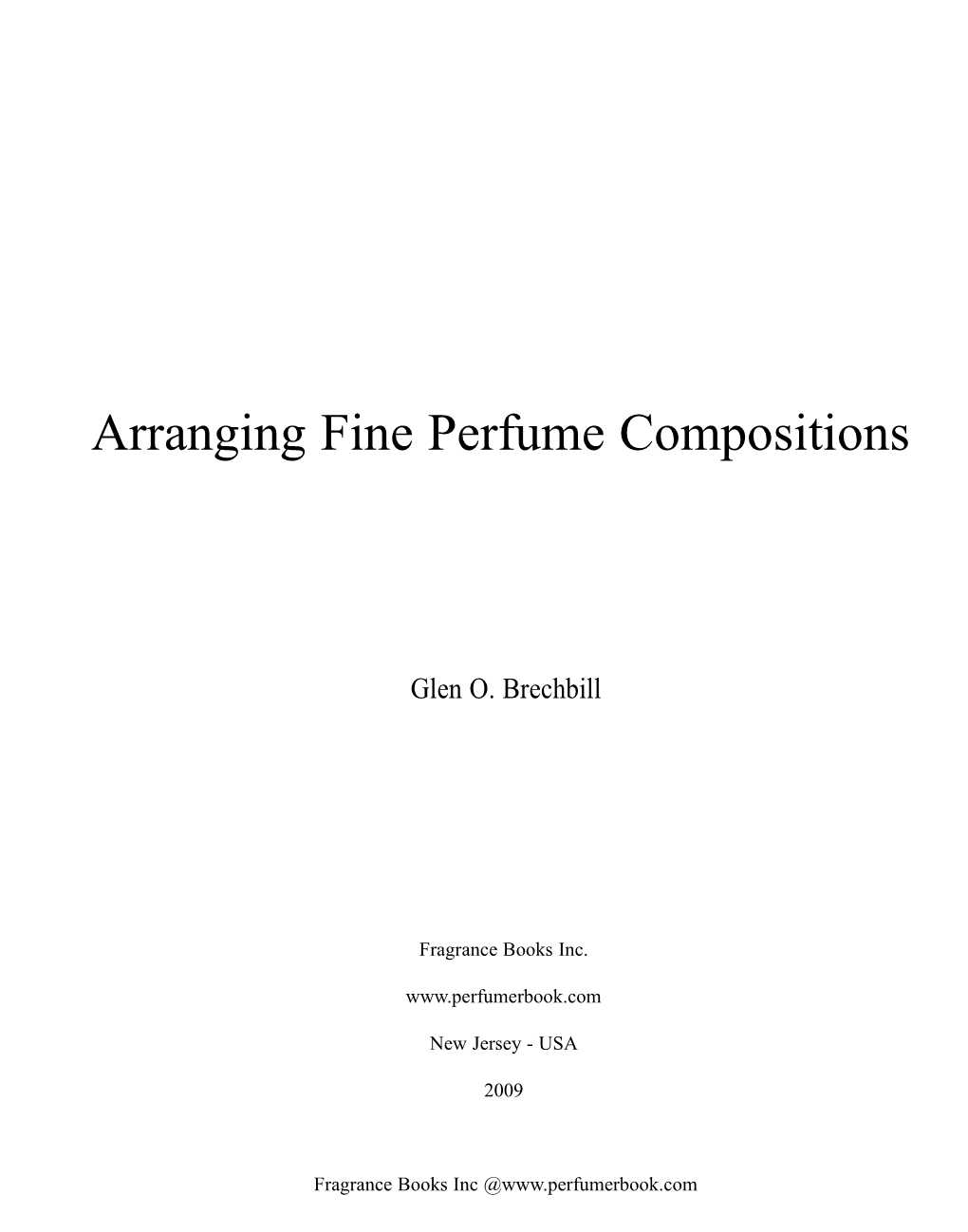 Arranging Fine Perfume Compositions