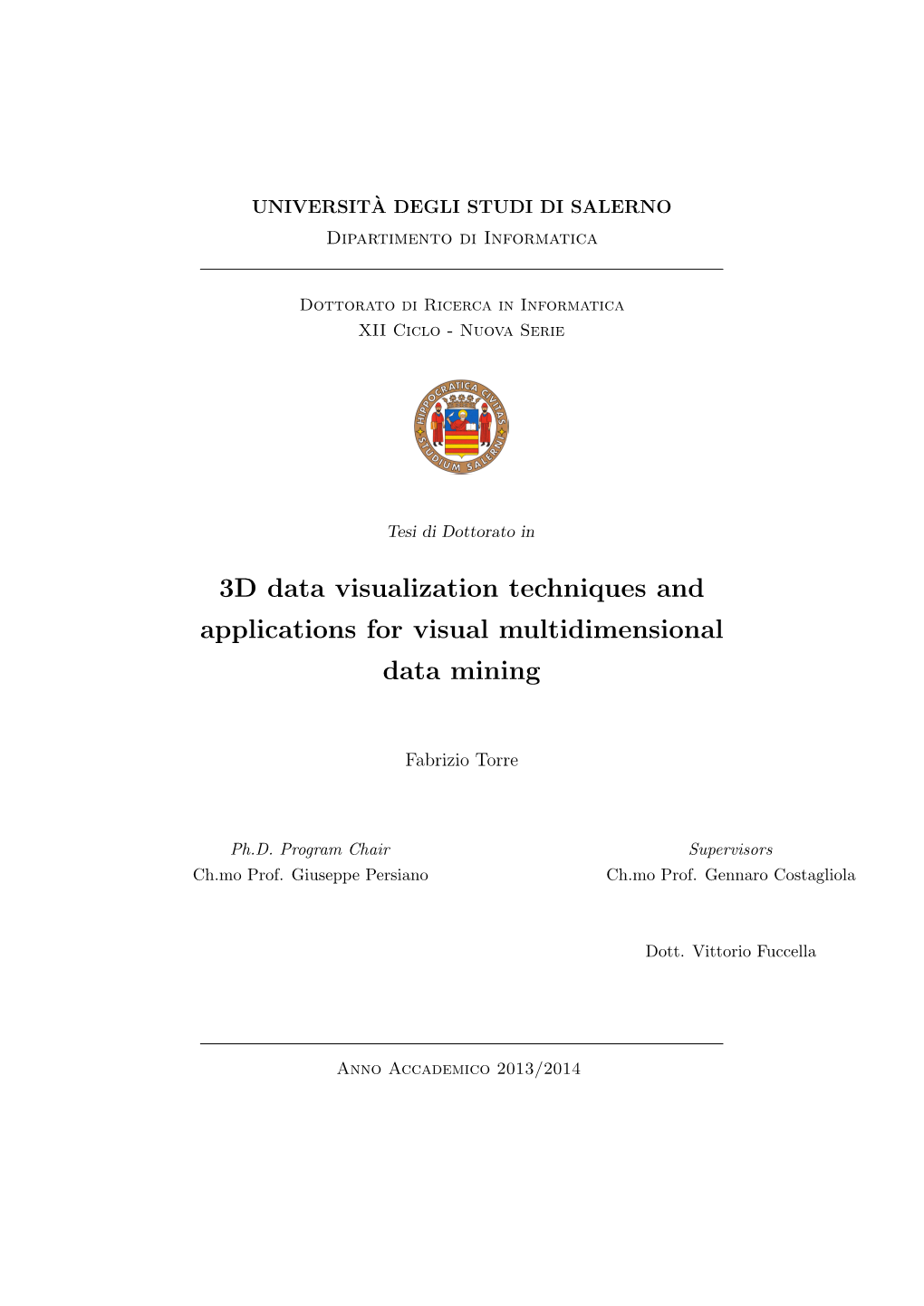 3D Data Visualization Techniques and Applications for Visual Multidimensional Data Mining